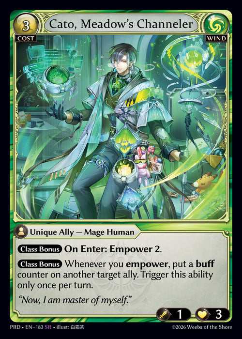 PRD-183 Cato, Meadow's Channeler