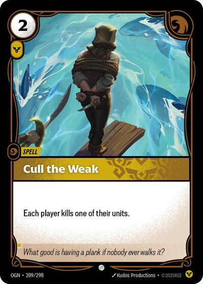 OGN-209 Cull the Weak C