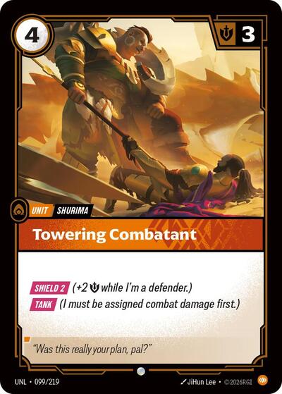 UNL-099 Towering Combatant C