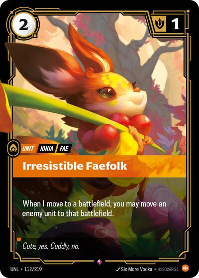 UNL-112 Irresistible Faefolk R
